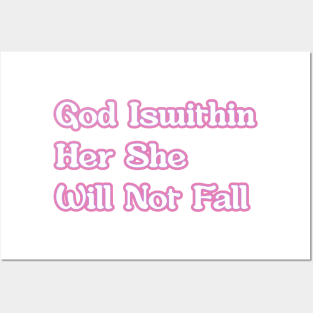 God Is Within Her She Will not Fall Posters and Art